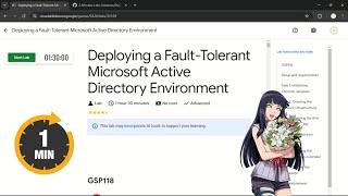 Deploying a Fault-Tolerant Microsoft Active Directory Environment | #qwiklabs | #GSP118