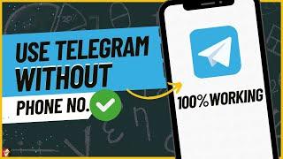 How To Use Telegram Without Phone Number 2024 (New Method)