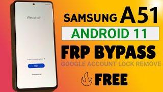 Samsung A51 FRP Bypass Android 11  NEW 2021 [ Free ]