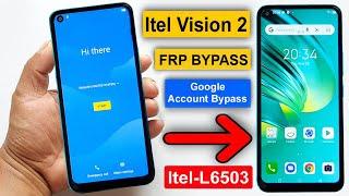 Itel Vision 2 (L6503) FRP Unlock & Remove Google Account | Itel Vision 2 FRP Remove (Without Pc)