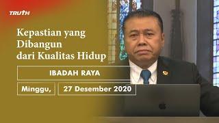 KEPASTIAN YANG DIBANGUN DARI KUALITAS HIDUP | Pdt. Dr. Erastus Sabdono | IRA 27 Des 2020 | 11.00 WIB