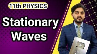 Stationary waves class 11 nbf  | standing waves class 11 | Standing waves | federal board