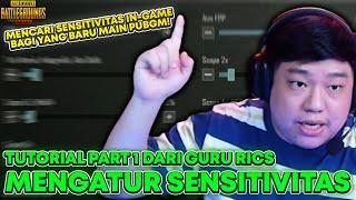 GURU RICS TUTORIAL PART 1 [ MENCARI DAN MENGATUR SENSITIVITAS IN-GAME BAGI PEMULA ] | RICS PUBGM