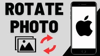 How to Rotate a Picture on iPhone - Flip Photo on iPhone