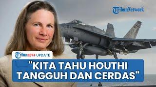 Tak Percaya dengan Klaim AS, Eks Analis Pentagon Justru Puji Kemampuan Houthi Yaman Tembak Jet F-18