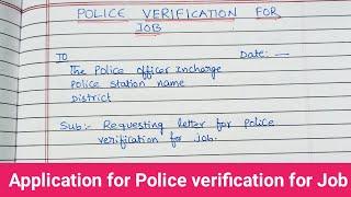 How to write an police verification application for job/How to write an application?letter to police