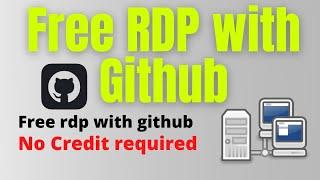 How to Create Free RDP From Github (2022) - Get Window Based Free Rdp