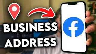 How to Add Business Address on Facebook Page (2024)