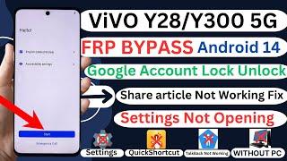 Share article Not Working Fix Vivo Y28/Y300 5G FRP Bypass Android 14 Without PC 2025