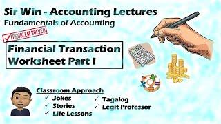 Lecture 04: Financial Transaction Worksheet. [Fundamentals of Accounting]