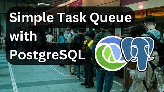 Building a simple concurrent task queue on PostgreSQL only with Clojure code sample