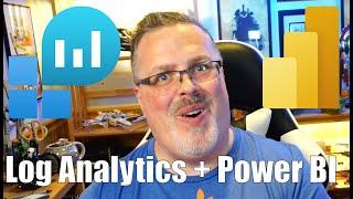 Log Analytics + Power BI - Better Together!!!