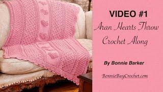 VIDEO #1  Aran Hearts Throw by Bonnie Barker