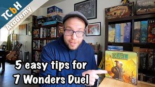 Cardboard Academy - 5 Easy Strategy Tips for 7 Wonders Duel