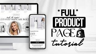 FULL Shopify Product Page Customization (Step By Step Tutorial)