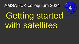 2024: Getting started with satellites - Heather Nickalls M0HMO