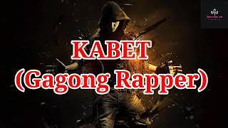 Gagong Rapper-Kabet Lyrics