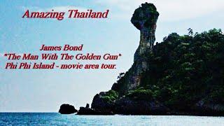 THAILAND - Phi Phi Island Day Trip - the James Bond "Man With The Golden Gun" movie island area