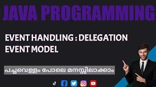 Event Handling:Delegation Event Model|Java Programming|Malayalam Tutorial