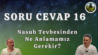 Nasuh Tevbesinden Ne Anlamamız Gerekir? Soru Cevap 16  | Synergy Kendiyas |