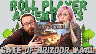 Roll Player Adventures Finale - Gate of Brizoor Waal....Time To Say Goodbye