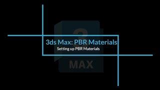 Setting up Materials in 3ds Max