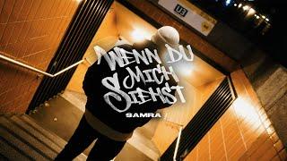 SAMRA - WENN DU MICH SIEHST (prod. by Lukas Piano & Maik The Maker) [Official Video]