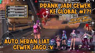 PRANK JADI CEWEK KE GLOBAL?! AUTO KAGET TERNYATA YG MAIN FDW!! | efdewe