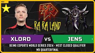 WC3 - [UD] XlorD vs Jens [NE] - WB Quarterfinal - Being Esports World Series 2024 - West