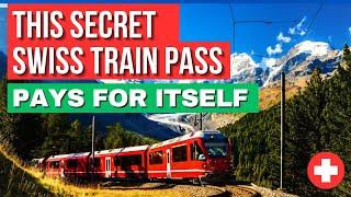 SECRET SWISS TRAIN PASS : Can SAVE You Lots of MONEY