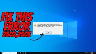 How to fix error codes 2503 and 2502 in Windows 10 Tutorial