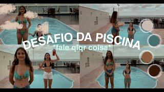 DESAFIO DA PISCINA// FALE QUALQUER COISA