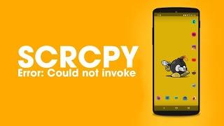 How to Fix SCRCPY Error: Could not invoke method
