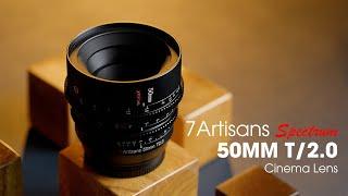 Đánh giá ống kính 7Artisans 50mm T/2.0 Spectrum Cinema Lenses