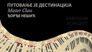 Journey is the Destination (Putovanje je destinacija) - Djordje Nesic masterclass