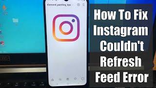 How To Fix Instagram Couldn't Refresh Feed Error In Android