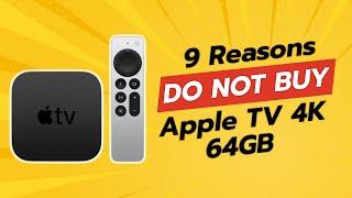  DON'T BUY Apple TV 4K 64GB BEFORE WATCHING THIS VIDEO! (9 Reasons)