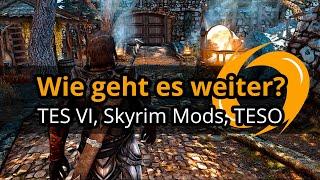 The Elder Scrolls VI, Skyrim Mods, TESO – so geht es weiter