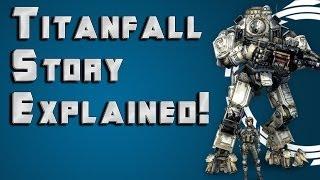 Titanfall Story Explained: Campaign Plot Summary by Ohaple