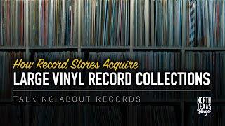 How Record Stores Acquire Large Vinyl Record Collections | Talking About Records