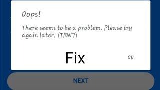 Fix GCash Oops ! There seems to be a problem. Please tryagain later. (TRW7)