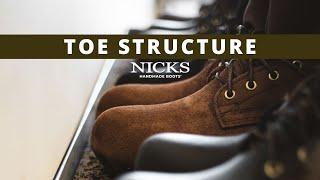 Toe Structure | Nicks Handmade Boots