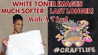 How To Make Your White Toner Images MUCH SOFTER & LAST LONGER!  USE A T SEAL...GAMER CHANGER!