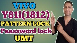 VIVO Y81I(1812) PATTERN LOCK PIN LOCK NEW METHOD UMT WORK  WITH  ALL VIVO MTK CHIPSET Y81i 83 93 91