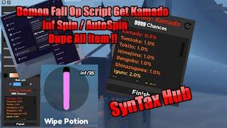 Demon Fall OP !! Script Auto Spin / Inf Spin / Dupe inf item & money