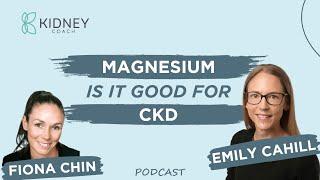 Magnesium Deficiency and CKD: Everything You Need To Know | ft. Emily Cahill