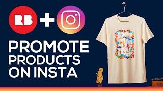 How To Promote RedBubble Products On Instagram in 2024 (UPDATED METHOD)