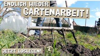 Endlich wieder richtige Gartenarbeit! Mein Garten, Beete, Frühbeet, Folientunnel im März