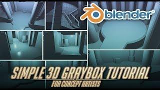 Blender Tutorial - How to model simple 3d Grayboxes for concept artists.