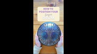 How To Position Your Tongue Drum